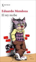 el rey recibe (ejemplar firmado por el autor)-eduardo mendoza-2910021757310 el rey recibe (ejemplar firmado por el autor)-eduardo mendoza-2910021757310