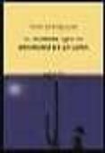 el hombre que se enamoro de la luna-tom spanbauer-9788495971418 el hombre que se enamoro de la luna-tom spanbauer-9788495971418
