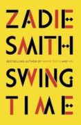 swing time-zadie smith-9780241247310 swing time-zadie smith-9780241247310