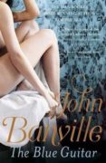 the blue guitar-john banville-9780241970010 the blue guitar-john banville-9780241970010