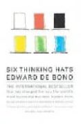 six thinking hats: an essential approach to business management-edward de bono-9780316178310 six thinking hats: an essential approach to business management-edward de bono-9780316178310