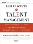 best practices in talent management: how the world s leading corporations manage, develop, and retain top talent-marshall goldsmith-9780470499610 best practices in talent management: how the world s leading corporations manage, develop, and retain top talent-marshall goldsmith-9780470499610