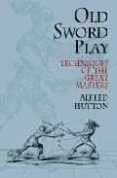 old sword play: techniques of the great masters-9780486419510 old sword play: techniques of the great masters-9780486419510