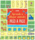 animales dibuja paso a paso-fiona watt-9781474916110 animales dibuja paso a paso-fiona watt-9781474916110