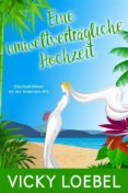 Libros de audio descargables gratis para mac EINE UMWELTVERTRÄGLICHE HOCHZEIT (HOCHZEITSFIEBER BEI DEN ANDERSENS #2) de 