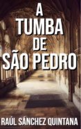Libros en pdf descarga gratuita A TUMBA DE SÃO PEDRO de  en español