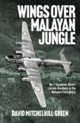 WINGS OVER MALAYAN JUNGLE