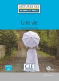 une vie - niveau 2/a2 - livre + cd audio-guy de maupassant-9782090311310 une vie - niveau 2/a2 - livre + cd audio-guy de maupassant-9782090311310