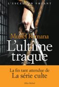 Descargas de libros electrónicos en pdf L'ESCADRON VOLANT - TOME 4 - L'ULTIME TRAQUE