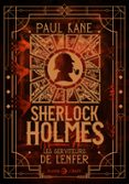 SHERLOCK HOLMES : LES SERVITEURS DE L'ENFER