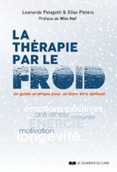 LA THÉRAPIE PAR LE FROID - UN GUIDE PRATIQUE POUR UN BIEN-ÊTRE OPTIMAL