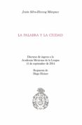 Descarga gratuita de libros electrónicos electrónicos en pdf. LA PALABRA Y LA CIUDAD 9786070298110 (Spanish Edition)