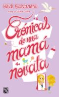 crónicas de una mamá novata (ebook)-heidi balvanera-heidi balvanera-9786070728310 crónicas de una mamá novata (ebook)-heidi balvanera-heidi balvanera-9786070728310