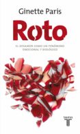 roto. el desamor como un fenomeno emocional y biologico (ebook)-9786071121110 roto. el desamor como un fenomeno emocional y biologico (ebook)-9786071121110
