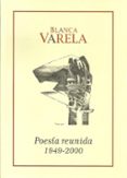 blanca varela. poesía reunida 1949-2000-blanca varela-9786124659010 blanca varela. poesía reunida 1949 2000 blanca varela 9786124659010