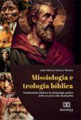 Libros de descarga de libros electrónicos gratis MISSIOLOGIA E TEOLOGIA BÍBLICA  (edición en portugués) en español 9786525290010