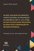 Descarga gratuita de libros de audio new age. DA NÃO VIOLAÇÃO AO PRINCÍPIO CONSTITUCIONAL DA PRESUNÇÃO DE INOCÊNCIA (ART. 5º, LVII, CF/88) EM FACE DA EXECUÇÃO PROVISÓRIA DA PENA APÓS CONDENAÇÃO EM SEGUNDA INSTÂNCIA  (edición en portugués) 9786527002710