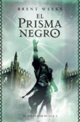 el prisma negro (el portador de luz 1) (ebook)-brent weeks-9788401353710 el prisma negro (el portador de luz 1) (ebook)-brent weeks-9788401353710