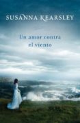 un amor contra el viento-susanna kearsley-9788401384110 un amor contra el viento-susanna kearsley-9788401384110
