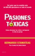 pasiones toxicas-bernardo stamateas-9788408005810 pasiones toxicas-bernardo stamateas-9788408005810