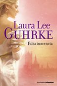 falsa inocencia-laura lee guhrke-9788408088110 falsa inocencia-laura lee guhrke-9788408088110