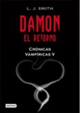 damon: el retorno (cronicas vampiricas v)-l.j. smith-9788408089810 damon: el retorno (cronicas vampiricas v)-l.j. smith-9788408089810