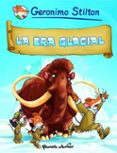 comic geronimo stilton 4: la era glacial-geronimo stilton-9788408090410 comic geronimo stilton 4: la era glacial-geronimo stilton-9788408090410