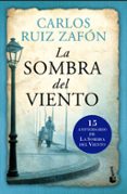 la sombra del viento-carlos ruiz zafon-9788408112310 la sombra del viento-carlos ruiz zafon-9788408112310
