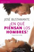 ¿en que piensan los hombres?-jose bustamante bellmunt-9788408131410 ¿en que piensan los hombres?-jose bustamante bellmunt-9788408131410