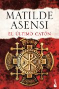 el ultimo caton-matilde asensi-9788408143710 el ultimo caton-matilde asensi-9788408143710