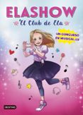 elashow 1: un concurso en musically-elaia martinez-9788408185710 elashow 1: un concurso en musically-elaia martinez-9788408185710