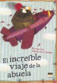 el increible viaje de la abuela-davide cali-anna laura cantone-9788415116110 el increible viaje de la abuela-davide cali-anna laura cantone-9788415116110