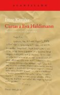 cartas a eva haldimann-imre kertesz-9788415277910 cartas a eva haldimann-imre kertesz-9788415277910
