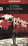 el octavo dia de la semana-marek hlasko-9788415509110 el octavo dia de la semana-marek hlasko-9788415509110