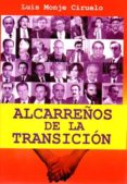 alcarreños en la transicion-luis monje ciruelo-9788415537410 alcarreños en la transicion-luis monje ciruelo-9788415537410