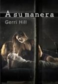 a su manera-gerri hill-9788415574910 a su manera-gerri hill-9788415574910