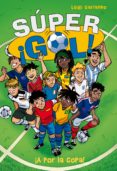 ¡a por la copa! (súper ¡gol! 2) (ebook)-9788415580010 ¡a por la copa! (súper ¡gol! 2) (ebook)-9788415580010