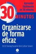 organizarse de forma eficaz-detlef koenig-susanne roth-9788415618010 organizarse de forma eficaz-detlef koenig-susanne roth-9788415618010