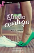 me quedo contigo (ebook)-kris l. jordan-9788415747710 me quedo contigo (ebook)-kris l. jordan-9788415747710