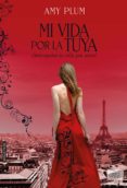 mi vida por la tuya-amy plum-9788415854210 mi vida por la tuya-amy plum-9788415854210