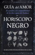 guia del amor. el caracter y la compatibilidad de los doce signos del zodiaco por horoscopo negro-9788416002610 guia del amor. el caracter y la compatibilidad de los doce signos del zodiaco por horoscopo negro-9788416002610