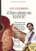 soy guitarrista. ¿como caliento mis manos? (ebook)-9788416073610 soy guitarrista. ¿como caliento mis manos? (ebook)-9788416073610