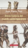 breve historia del mundo contemporaneo-juan pablo fusi-9788416252510 breve historia del mundo contemporaneo-juan pablo fusi-9788416252510