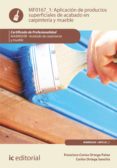 aplicación de productos superficiales de acabado en carpintería y mueble. mamr0208 (ebook)-carlos ortega sanchis-francisco ortega palao-9788416271610 aplicación de productos superficiales de acabado en carpintería y mueble. mamr0208 (ebook)-carlos ortega sanchis-francisco ortega palao-9788416271610