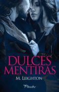 dulces mentiras (ebook)-m. leighton-9788416331710 dulces mentiras (ebook)-m. leighton-9788416331710