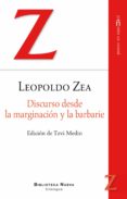 discurso desde la marginacion y la barbarie-leopoldo zea aguilar-9788416345410 discurso desde la marginacion y la barbarie-leopoldo zea aguilar-9788416345410