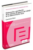 elaboracion y aprobacion de la relacion de puestos de trabajo en la administracion local:-9788416612710 elaboracion y aprobacion de la relacion de puestos de trabajo en la administracion local:-9788416612710