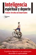 inteligencia espiritual y deporte-francesc torralba-9788416620210 inteligencia espiritual y deporte-francesc torralba-9788416620210