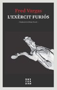 l exèrcit furiós-fred vargas-9788416743810 l exèrcit furiós-fred vargas-9788416743810