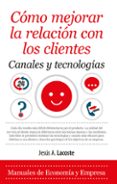 cómo mejorar la relación con los clientes-jesus a. lacoste-9788416776610 cómo mejorar la relación con los clientes-jesus a. lacoste-9788416776610
